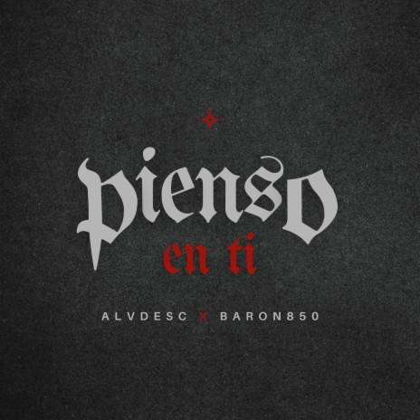 Pienso en ti ft. Baron850 | Boomplay Music