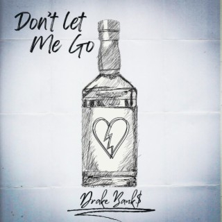 Don't Let Me Go lyrics | Boomplay Music