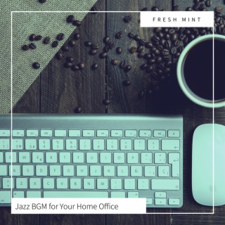 Jazz BGM for Your Home Office