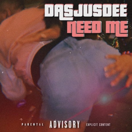 NEED ME | Boomplay Music