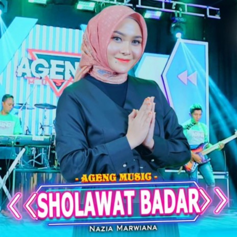 Sholawat Badar ft. Nazia Marwiana | Boomplay Music