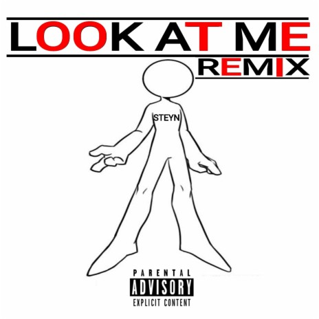 Look At Me (Remix) | Boomplay Music