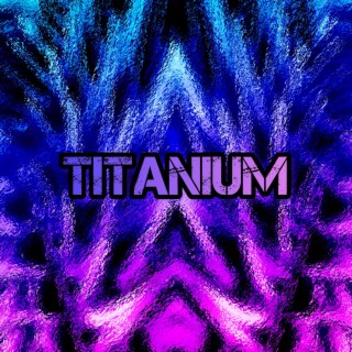 Titanium