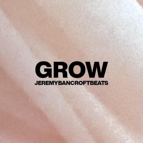 Grow | Boomplay Music