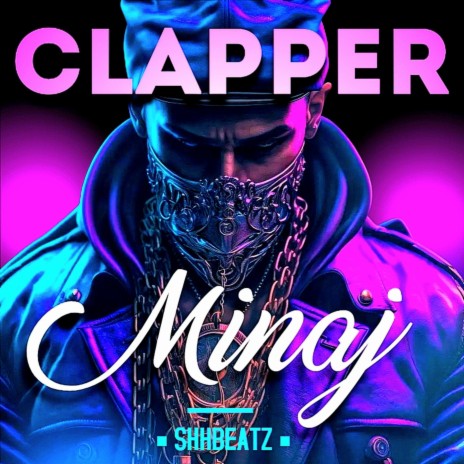 CLAPPER MINAJ | Boomplay Music