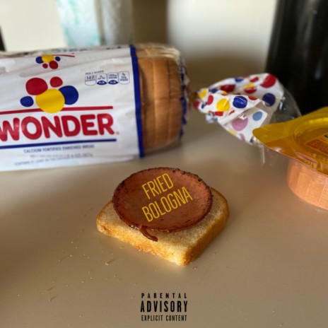 1 Bread Fried Bologna | Boomplay Music