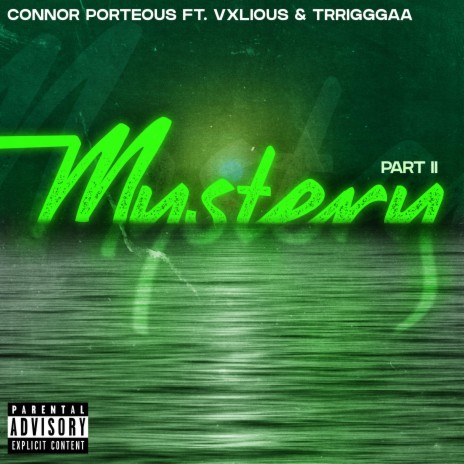 Mystery 2 (feat. Trrigggaa & Valious)