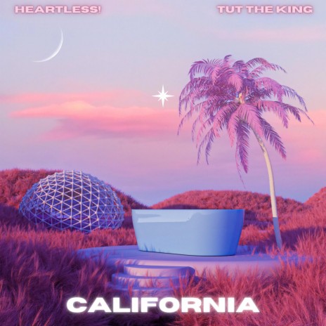 California ft. Heartless! | Boomplay Music