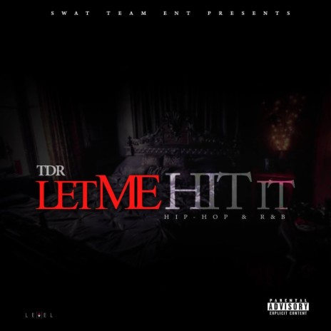 Let Me Hit It | Boomplay Music