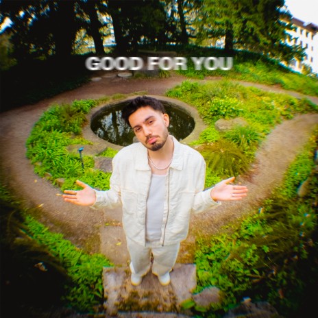 Good For You | Boomplay Music