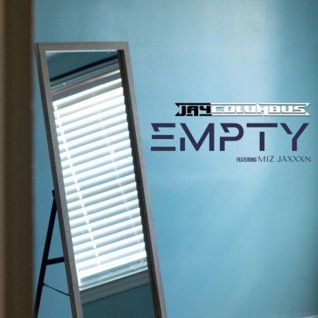 Empty ft. Miz Jaxxxn | Boomplay Music