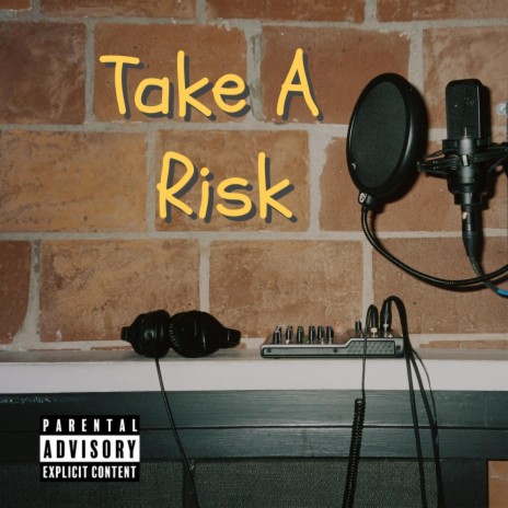 Take A Risk | Boomplay Music
