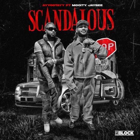Scandalous ft. Mocity Jaybee | Boomplay Music