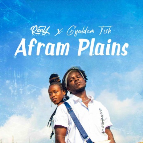 Afram Plains ft. Gyaldem Tish | Boomplay Music