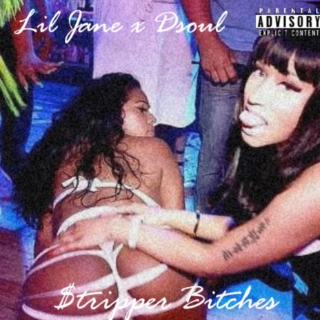 Stripper Bitches ft. lil jane | Boomplay Music