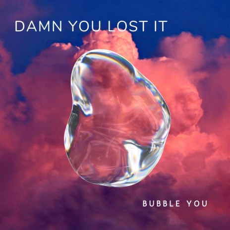 Damn You Lost It | Boomplay Music