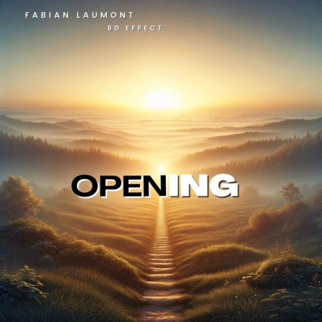 Opening (8d Version) ft. 8D Effect