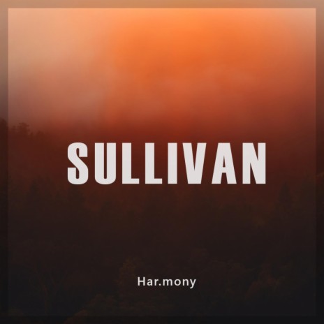 Sullivan | Boomplay Music