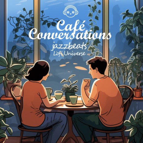 Café Conversations ft. jazzbeats | Boomplay Music