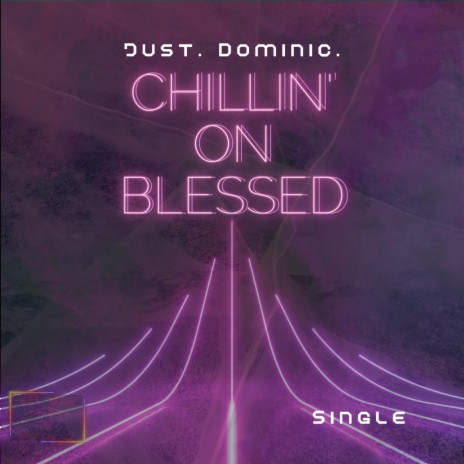 Chillin' On Blessed (Deluxe Edition) | Boomplay Music