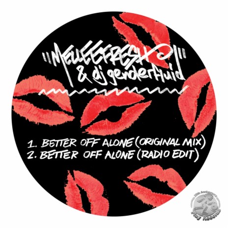 Better Off Alone (Original Mix) ft. dj genderfluid