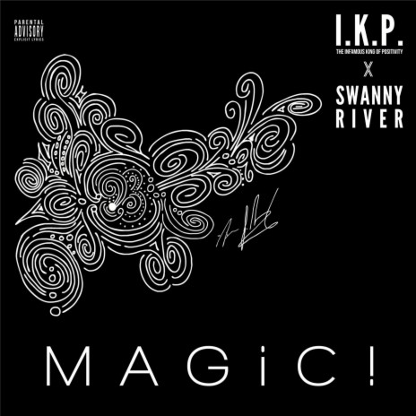 Magic! (feat. Swanny River) | Boomplay Music