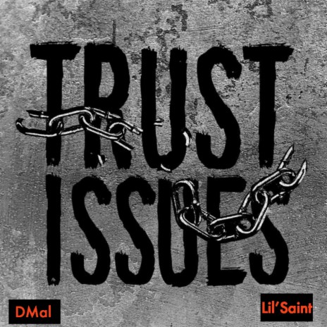 Trust Issues (REMIX) ft. Dmal | Boomplay Music