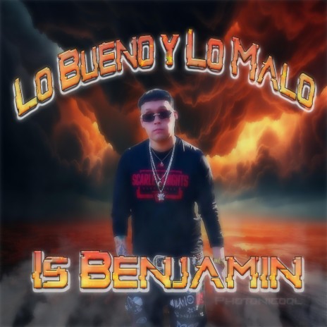 Lo Bueno y Lo Malo ft. El Benjamin | Boomplay Music