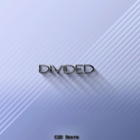 Divided | Boomplay Music