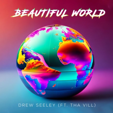 Beautiful World ft. Tha Vill | Boomplay Music