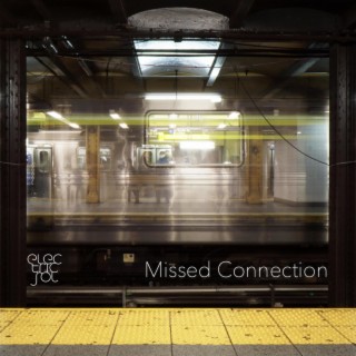 Missed Connection lyrics | Boomplay Music