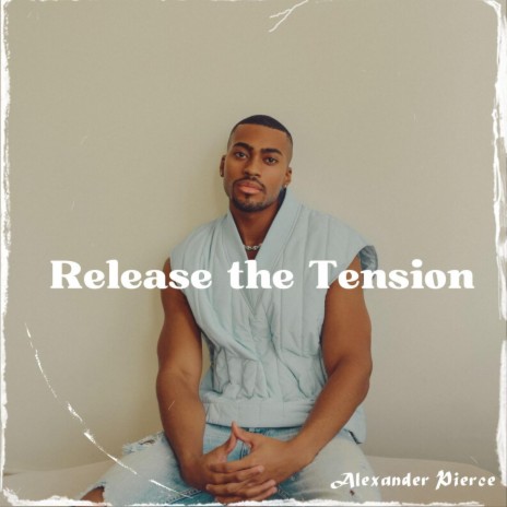 Release the Tension | Boomplay Music