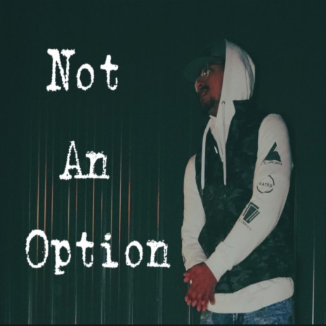 Not An Option | Boomplay Music