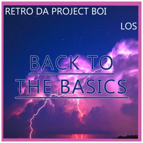 Back to The Basics (feat. Los)