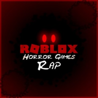 ROBLOX Horror Games Rap