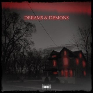 Dreams & Demons (feat. K-Sweet Beats)