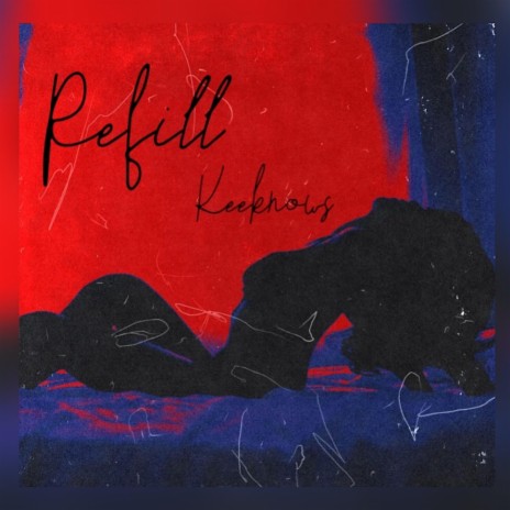 Refill | Boomplay Music