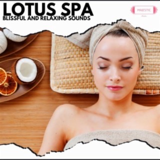 Lotus Spa: Blissful and Relaxing Sounds