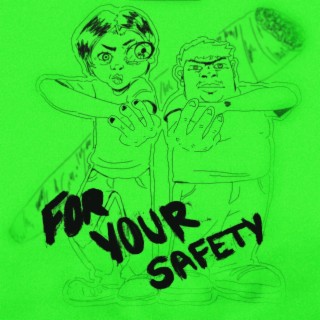 FOR YOUR SAFETY III