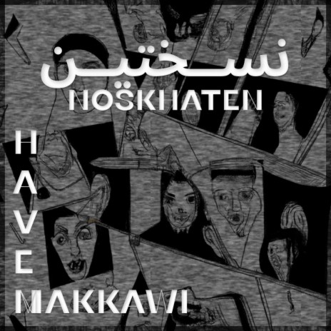 Noskhaten ft. MAKKAWI | Boomplay Music