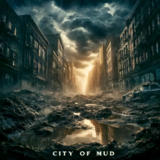 City of Mud