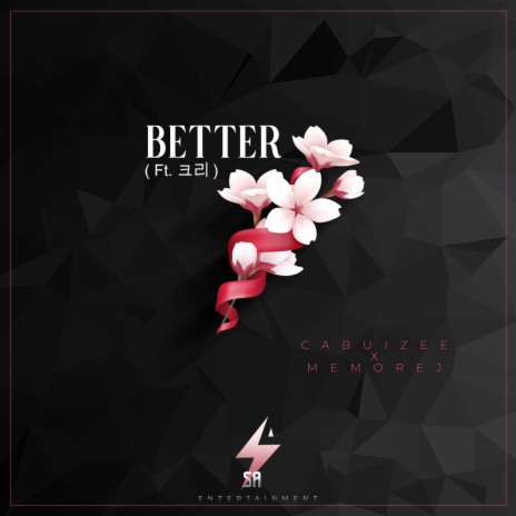 BETTER ft. Memorej, StereoAdiks & 크리 | Boomplay Music