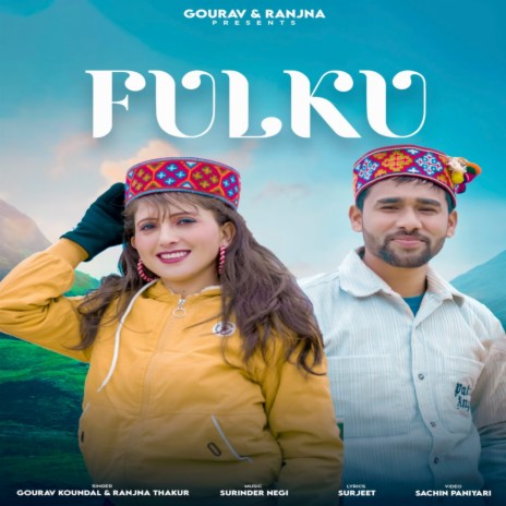 Fulku ft. Ranjna Thakur | Boomplay Music