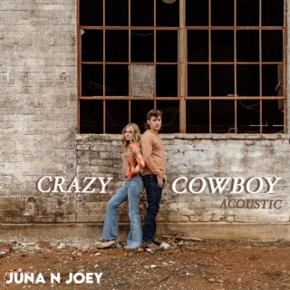 CRAZY COWBOY (Acoustic Version)