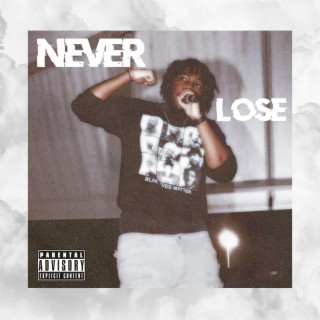 Never Lose