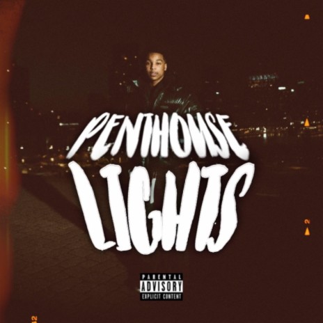 Penthouse Lights | Boomplay Music