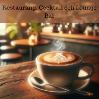 Restaurang, Cocktail och Lounge Bar: Bästa jazzsamling, Kaffestund, Avkopplande instrumentallåtar