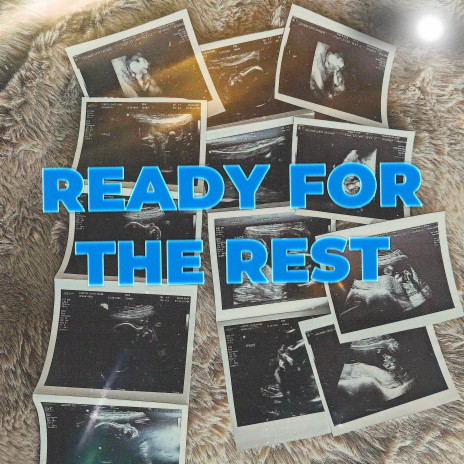 Ready for the Rest | Boomplay Music