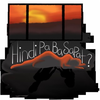 Hindi pa ba sapat? lyrics | Boomplay Music