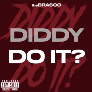 Diddy Do It?